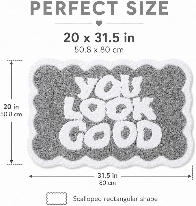 Scalloped Grey Bath Rug, You Look Good Cute Bathroom Rug, Soft Absorbent Quick Dry Bath Mat, TPR Non Slip Backing, Microfiber Mat for Shower Tub Sink Vanity 20" x 31.5"