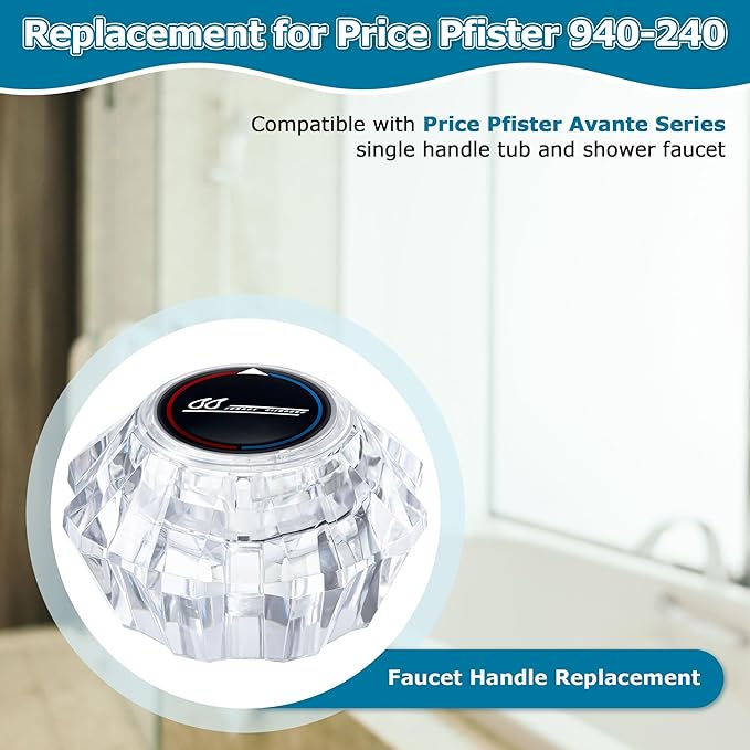Dreyoo Shower Faucet Handle Replacement for 940-240, Compatible with Price Pfister Old Style Avante Series, Clear Acrylic Shower Knob Replacement for Single Handle Tub Faucet(Water Drop Style)